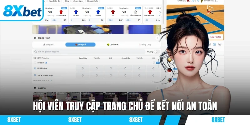 Hội viên truy cập trang chủ để kết nối an toàn