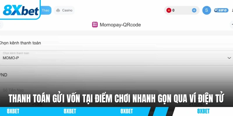 Thanh toán gửi vốn tại điểm chơi nhanh gọn bằng ví điện tử